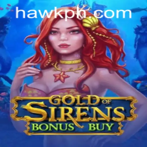 GoldofSirensBonusBuy: An Exciting Dive into Mythical Waters with Hawk Gaming