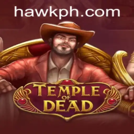 TempleofDead: A Thrilling Exploration by Hawk Gaming